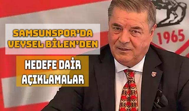 Samsunspor'da Veysel Bilen: “Bu Gruptan Rahat Çıkarız”