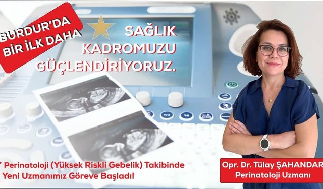 Burdur’a Yeni Perinatoloji Uzmanı