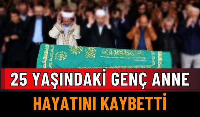 Evli ve İki Çocuk Annesi Hayatını Kaybetti