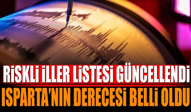 Riskli iller listesi güncellendi Isparta'nın derecesi belli oldu