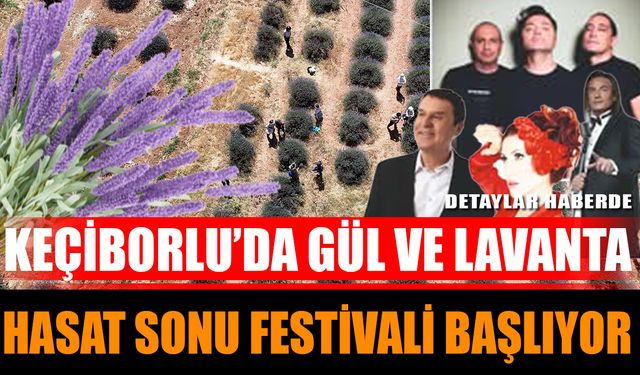 Keçiborlu’da Gül ve Lavanta Coşkusu Başlıyor!