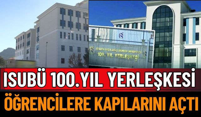 ISUBÜ 100. Yıl Yerleşkesi Öğrencilere Kapılarını Açtı