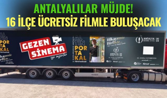 Sinemaseverler 16 İlçede Ücretsiz Filmle Buluşacak