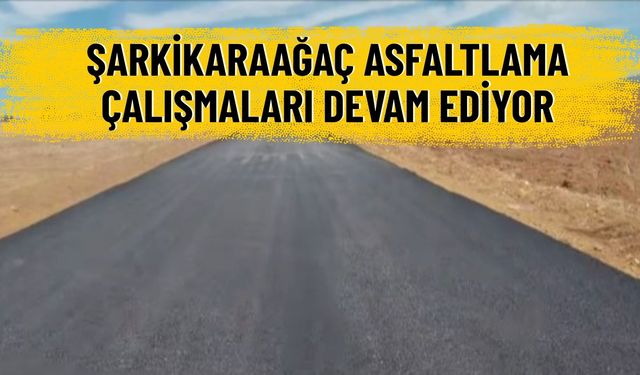 Şarkikaraağaç’ta Asfaltlama Çalışmaları Devam Ediyor