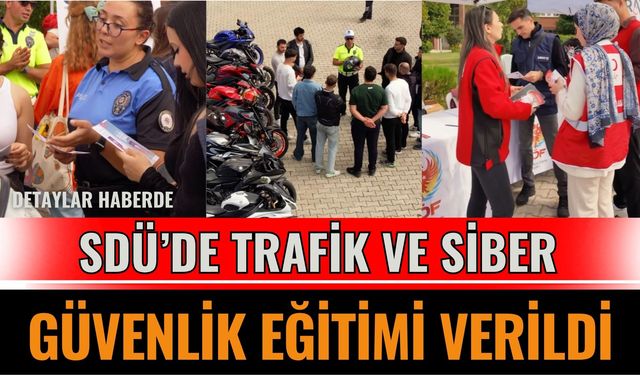 SDÜ’de Trafik ve Siber Güvenlik Eğitimi Verildi
