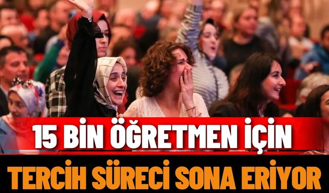 15 bin öğretmen için tercih süreci sona eriyor