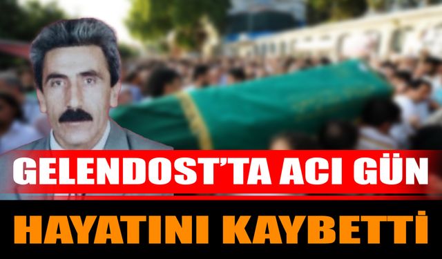 Gelendost'ta Acı Gün Hayatını Kaybetti