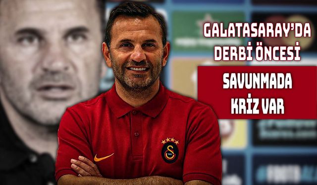 Galatasaray'da Derbi Öncesi Savunma Alarmı