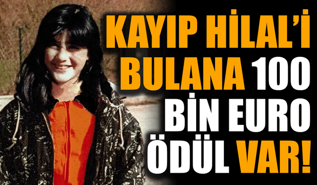 Kayıp Türk Kızını Bulana 100 Bin Euro Ödül Verilecek!