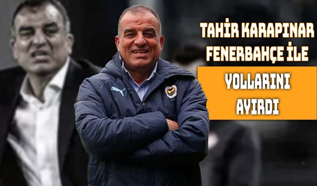 Fenerbahçe’de Karapınar Dönemi Sona Erdi