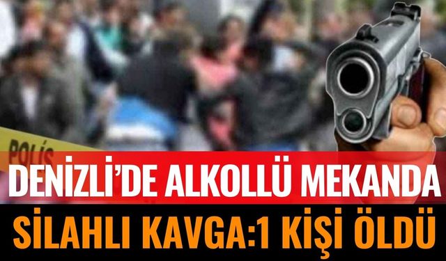 Denizli’de Alkollü Mekânda Silahlı Kavga
