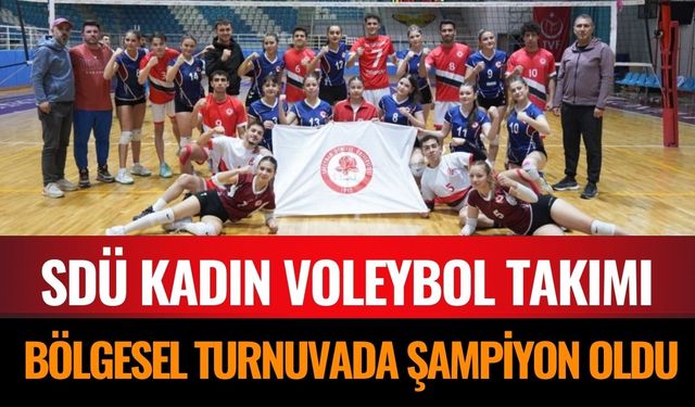 SDÜ Kadın Voleybol Takımı Bölgesel Turnuvada Şampiyon Oldu