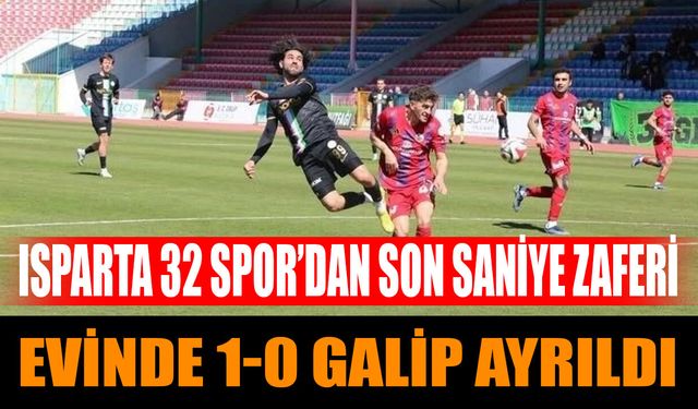 Isparta 32 Spor’dan Son Saniye Zaferi