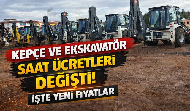 Gelendost ve Köylerinde Kepçe Fiyatları Yenilendi