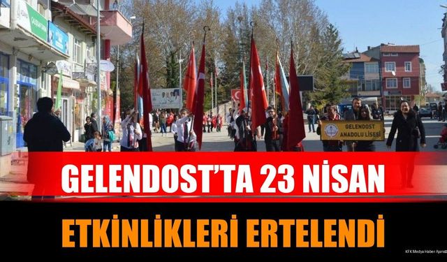 Gelendost’ta 23 Nisan Etkinlikleri Ertelendi