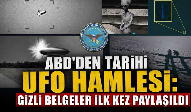 Pentagon Gizli UFO Belgelerini Yayınladı: 1947’den Kalan Dosyalar Ortaya Çıktı