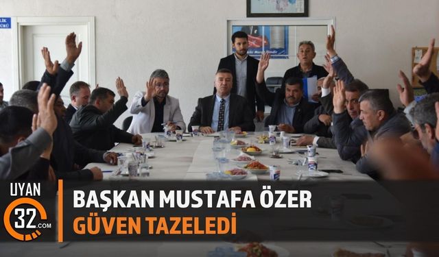 Mustafa Özer güven tazeledi