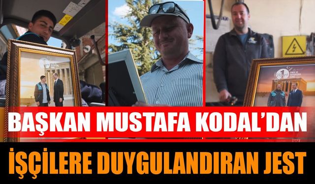 Başkan Mustafa Kodal'dan İşçilere Duygulandıran Jest