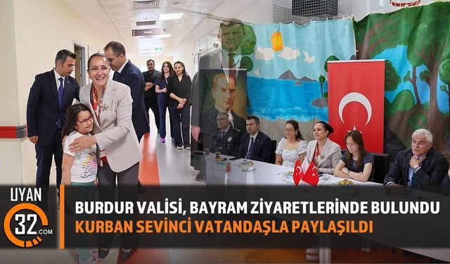 Burdur'da Vali Baydar Bilgihan, Bayram Ziyaretlerinde Bulundu