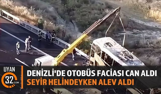 Denizli'de Yolcu Otobüsü Alev Aldı: Çok Sayıda Can Kaybı