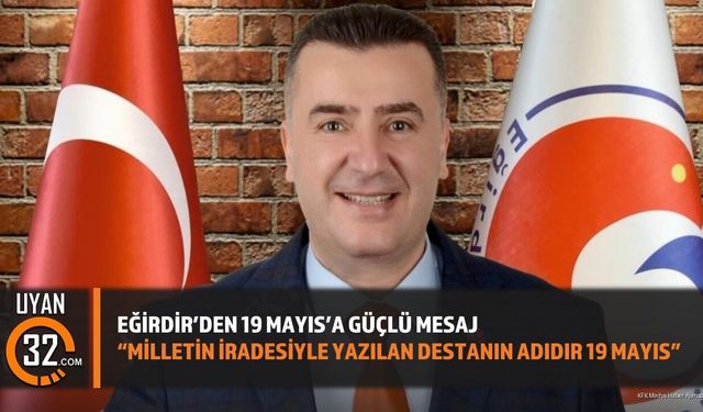 Eğirdir’den 19 Mayıs’a Güçlü Mesaj