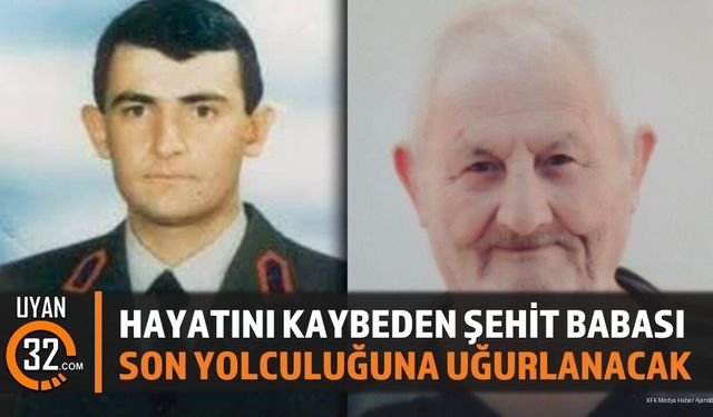 Hayatını Kaybeden Şehit Babası Son Yolculuğuna Uğurlanacak