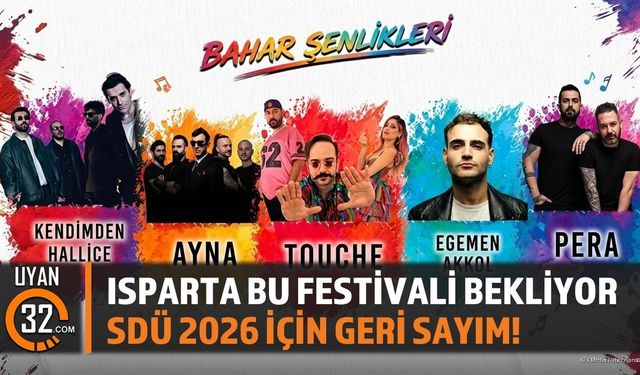 Isparta Bu Festivali Bekliyor: SDÜ 2026 İçin Geri Sayım!