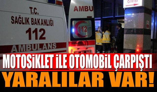 Isparta'da motosiklet ile otomobil çarpıştı yaralılar var