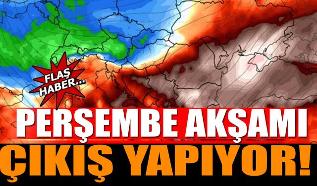 Perşembe akşamı çıkış yapıyor!