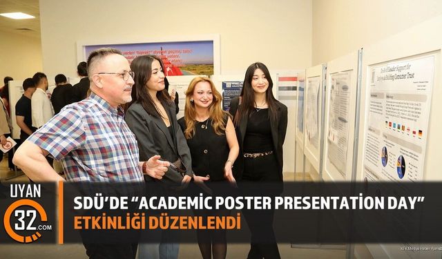 SDÜ’de “Academic Poster Presentation Day” Etkinliği Düzenlendi