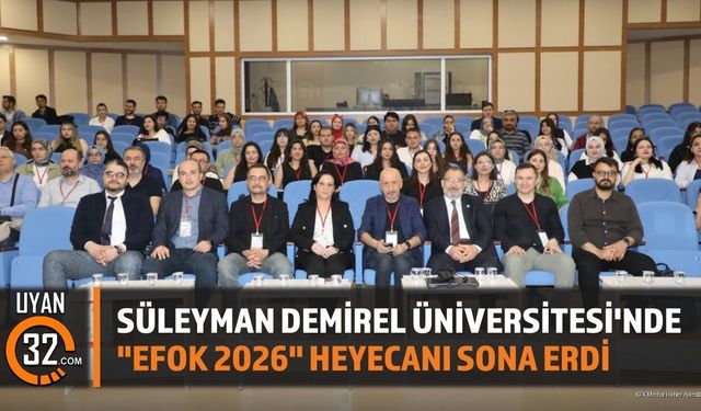 Süleyman Demirel Üniversitesi'nde "Efok 2026" Heyecanı Sona Erdi