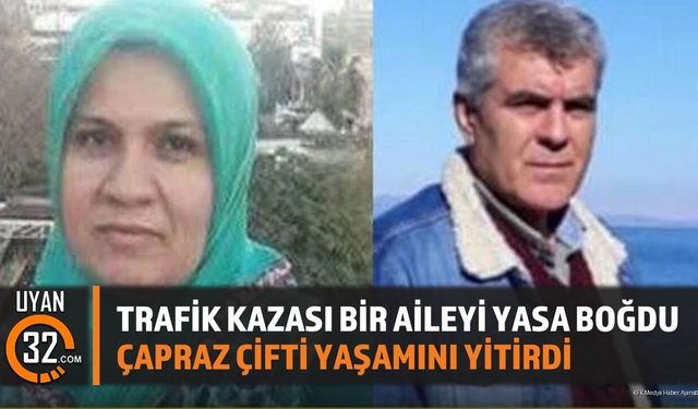 Trafik Kazası Bir Aileyi Yasa Boğdu