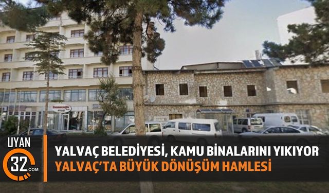 Yalvaç'ta Deprem Riski Taşıyan Yapılar Yıkılıyor