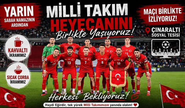 Eğirdir’de Milli Maç Heyecanı Çınaraltı’nda Ortak Coşkuyla Yaşanacak