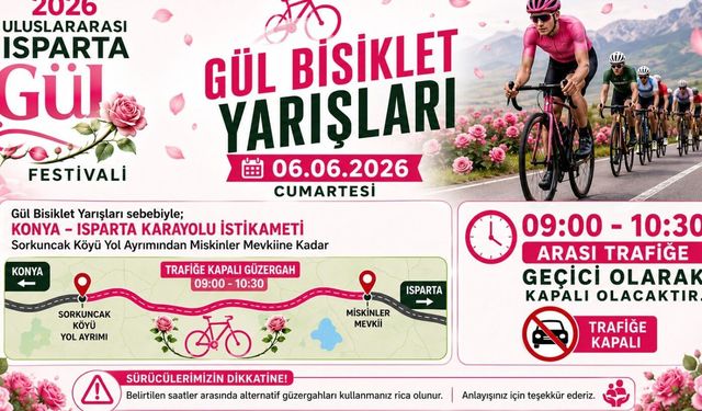 Eğirdir’de 6 Haziran’da Bazı Güzergâhlar Trafiğe Kapatılıyor