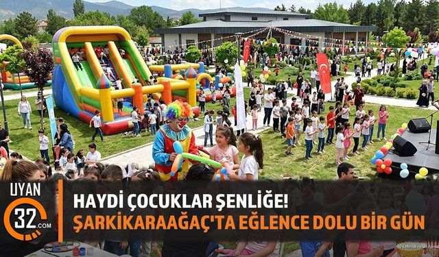 Şarkikaraağaç’ta Çocuk Şenliği heyecanı