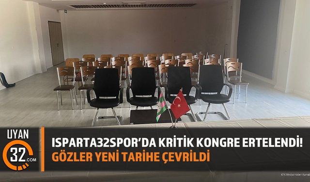 Isparta32spor’da Kritik Kongre Ertelendi