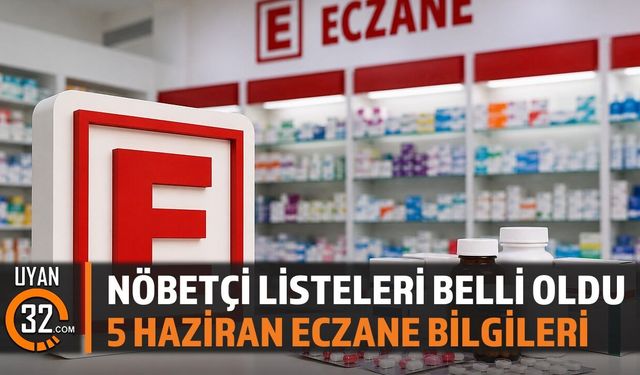 Isparta'da 5 Haziran 2026 Cuma Nöbetçi Eczaneler Listesi Açıklandı