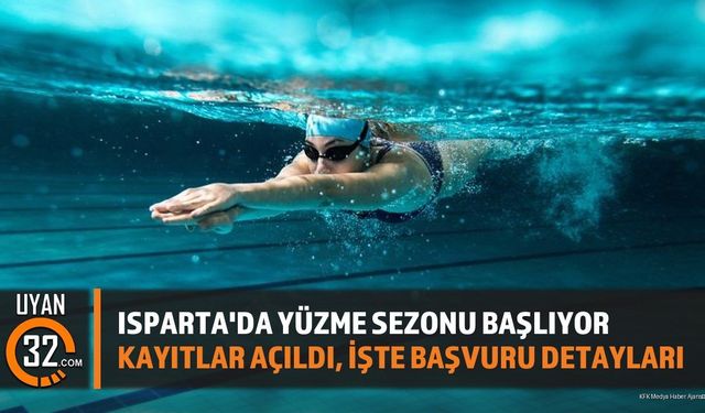 Isparta'da Yüzme Sezonu Başlıyor: Kayıtlar Açıldı, İşte Başvuru Detayları