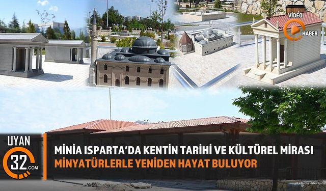 Minia Isparta Projesi: Kentin Tarihi ve Kültürel Değerleri Bir Arada