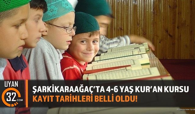 Şarkikaraağaç 4-6 Yaş Kur'an Kursları Başlıyor