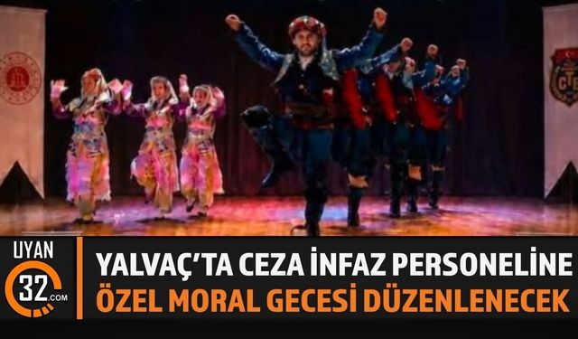 Yalvaç’ta Ceza İnfaz Personeli Günü İçin Özel Program