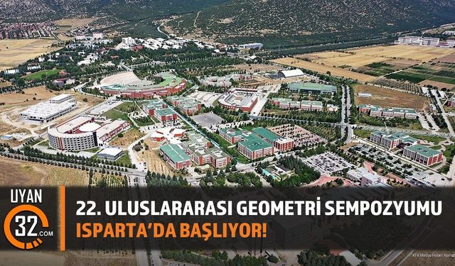 22. Uluslararası Geometri Sempozyumu Isparta’da Başlıyor!