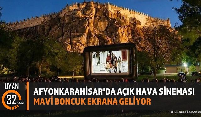 Afyonkarahisar'da Açık Hava Sineması Keyfi