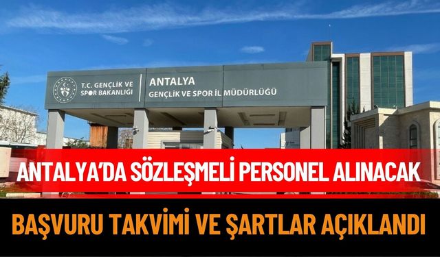 Antalya'da 20 Sözleşmeli Personel Alınacak!