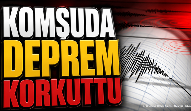 Son Dakika: Komşuda Deprem Paniği