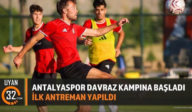 Antalyaspor Davraz Kampına Başladı: İlk Antrenman Yapıldı