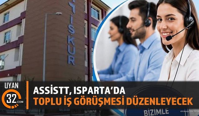 ASSİSTT, ISPARTA'DA TOPLU İŞ GÖRÜŞMESİ DÜZENLEYECEK