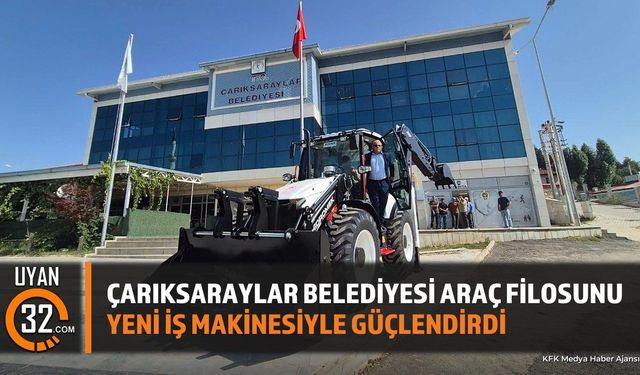 Çarıksaraylar Belediyesi 10 Milyon TL Hibe İle Yeni İş Makinesi Aldı
