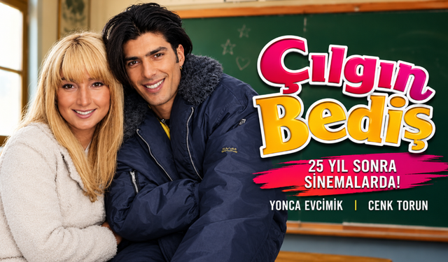 Çılgın Bediş 25 Yıl Sonra Geri Dönüyor: Yonca Evcimik ve Cenk Torun Yeniden Aynı Filmde